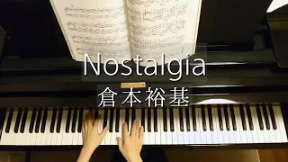 Nostalgia/倉本裕基/Yuhki Kuramoto/Piano/ピアノ