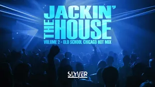 Old School House 80s Chicago House Mix Jackin The House Vol 2