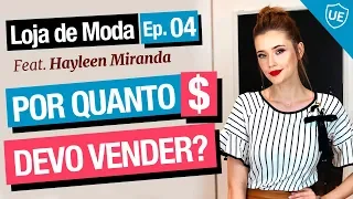 Como PRECIFICAR meus Produtos? Qual MARGEM DE LUCRO Ideal para Vender Moda? Ep.04