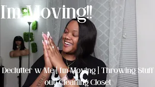 DECLUTTER W ME| IM MOVING!| THROWING STUFF OUT| CLEANING CLOSET!