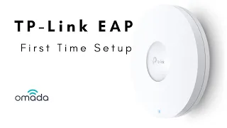 TP-Link EAP -  First Time Setup