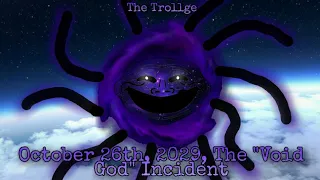 The Trollge - The "Void God" Incident