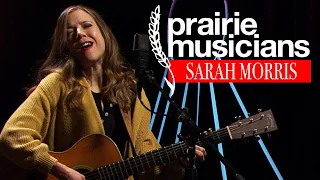 Prairie Musicians: Sarah Morris