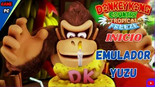 Donkey Kong Country Tropical Freeze: no PC Emulador yuzu" Conferindo o Inicio do Gamer !!