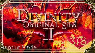 Divinity Original Sin 2 | Honour Mode Walkthrough | Part 318 Ancient Empire War Camp