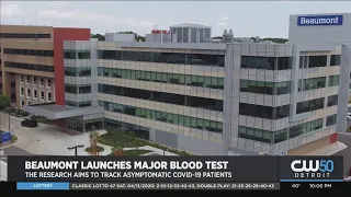 Beaumont Launches Major Blood Test, Aims To Track Asymptomatic Covid-19 Patients