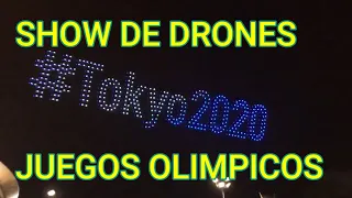 IMPRESIONANTE SHOW DE DRONES EN TOKYO 2021