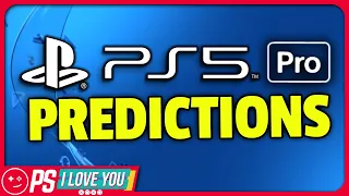 PlayStation 5 Pro Predictions - PS I Love You XOXO Ep. 214