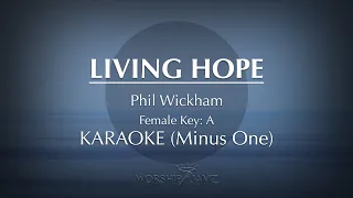 Living Hope - Phil Wickham (Female Key) | Karaoke Minus One