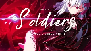 Soldiers - AMV - [ ANIME MV ] - Fate/Series ™