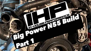 In House Performance Big Power N55 Build