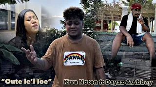 Kiva Noten - Oute Le’i Ioe (feat. Dayzz & Abbey) (Official Music Video)
