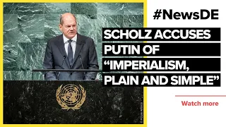 Scholz accuses Putin of "imperialism, plain and simple" | #NewsDE