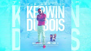 Close Connections -  Best Of Kerwin Dubois 2020 Mix