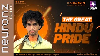 The Great Hindu Pride | Ashwin Hariharan | RenaiesSENSE’24 | Bengaluru