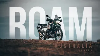 ROAM Australia - heading into the outback on a solo motorbike camping adventure S2 Episode 1