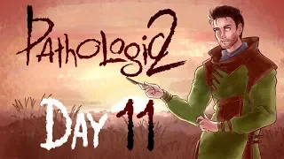 Let's Play Pathologic 2; Part 12 - The Eleventh Day