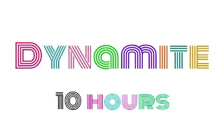 BTS - Dynamite 10 Hours