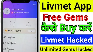 Livmet app me free gems kaise buy kare | livmet app unlimited gems hacking tricks | livmet app chat