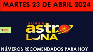 SUPER_ASTRO_LUNA HOY Martes 23 de Abril 2024 RESULTADOS #superastro #astrosol