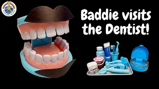 Baddie goes to the Dentist