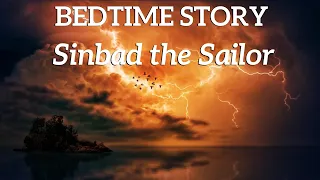Bedtime Story for Grown Ups | The Sleepy Story of Sinbad the Sailor ⚓  🌊 The Voyage Continues