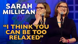 The Problem with Being Too Relaxed | Sarah Millican