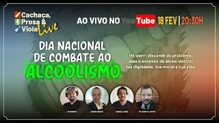 LIVE #cpvpodcast - 18 de fevereiro - Dia Nacional de Combate ao Alcoolismo