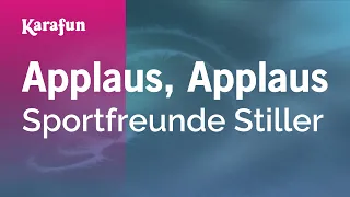 Applaus, Applaus - Sportfreunde Stiller | Karaoke Version | KaraFun