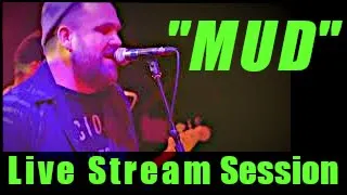Flatfoot 56 - 'Mud'  [Live Stream Session]