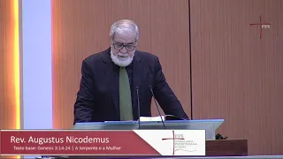 A Serpente e a Mulher | #EP8 | Rev. Augustus Nicodemus | Gênesis 3.14-24 |06.09.2020