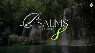PSALM 8 - Lord, how majestic is Your Name! (9 min audio loop) | Scriptures for the Soul
