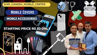 Mobile accessories wholesale market | BackCover | Screen Protector Difference| ganesh mobile center