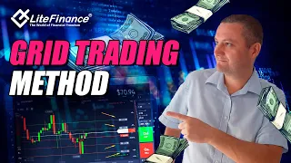 Grid trading method with a bit of the twist 100 Percent success | LiteFinance