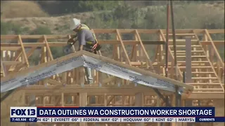 Data outlines Washington's construction worker shortage | FOX 13 Seattle