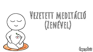 Vezetett meditáció kezdőknek - zenével, de sallang nélkül 🌱