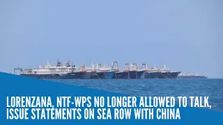 Lorenzana, NTF-WPS no longer allowed to talk, issue statements on sea row with China