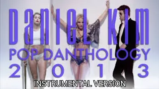 Daniel Kim-Pop Danthology 2013(Instrumental)