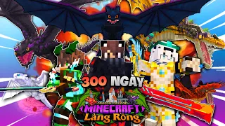 300 NGÀY TRỞ THÀNH BẬC THẦY RỒNG TRONG MINECRAFT LÀNG RỒNG - SỰ KHIÊU VŨ CỦA BẦY RỒNG!