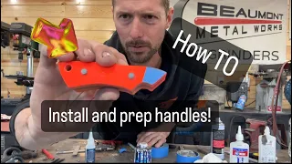 How to Prep and install handles on a knife so they will NEVER fail.....ever!