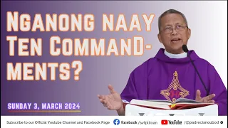 "Nganong naay Ten Commandments?" - 03/3/2024 Misa ni Fr. Ciano Ubod sa SVFP.