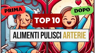 TOP 10 ❤️‍🔥 Alimenti che PULISCONO le Arterie e SALVANO il Cuore❗❗💖