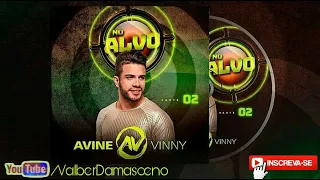 Avine Vinny - No Alvo Vol. 2  [Promocional Verão 2018] VALBER DAMASCENO