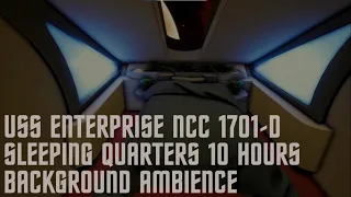 TNG Enterprise Sleeping Quarters Background Ambience | 10 Hours | Star Trek Sleep Sounds