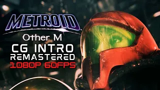 Metroid: Other M CG Intro Remastered (1080P 60FPS)