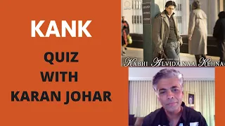 KANK Quiz with Karan Johar | 15 Years of Kabhi Alvida Naa Kehna