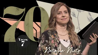 70 veces 7 - Natalia Nieto - 25 Noviembre 2020 | Prédicas Cristianas