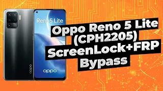Oppo Reno 5 Lite удаление экранной блокировки и FRP