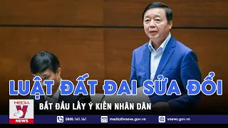 Hôm nay, bắt đầu lấy ý kiến nhân dân về Luật Đất đai (sửa đổi) - VNEWS