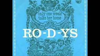 Ro-D-Ys - Take Her Home